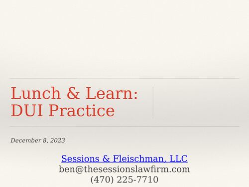 Lunch and Learn: DUI Practice title slide